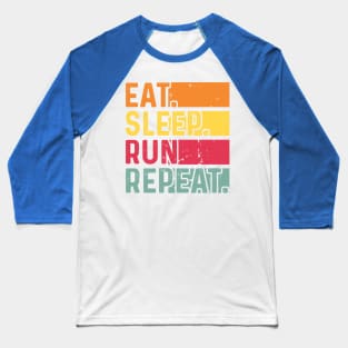 eat sleep run repeat 4 Baseball T-Shirt